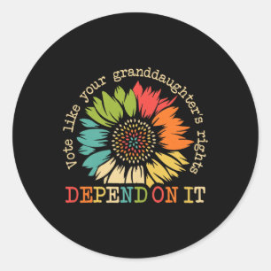 Net zoals de rechten van je kleindochters afhankel ronde sticker
