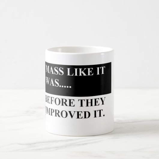 Net zoals het was voordat ze het verbeterden koffiemok (Center)