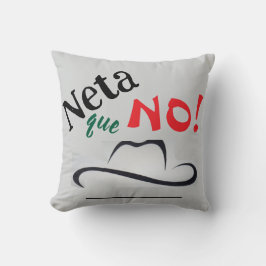 Neta que No! Kussen