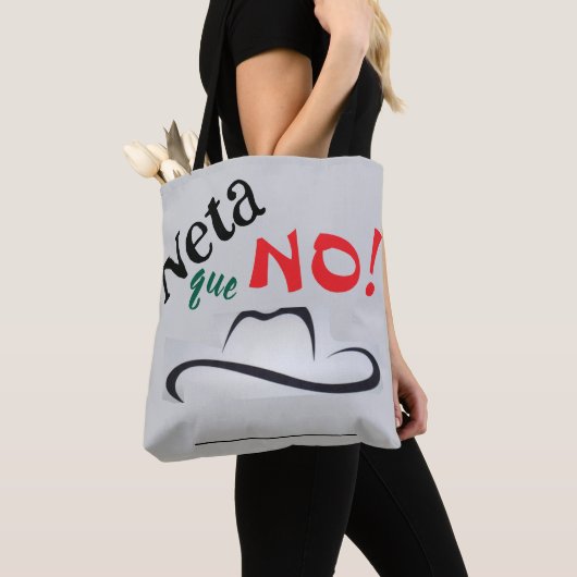 Neta que No! Tote Bag (Dichtbij)