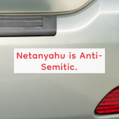 Netanyahu is antisemitisch Hankamer Artjunkhaus Bumpersticker (Op auto)