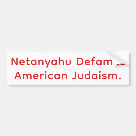 Netanyahu lastert het Amerikaanse jodendom Hankame Bumpersticker (Voorkant)