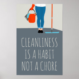 Netheid is een Gewoonte, Geen Karwei Poster
