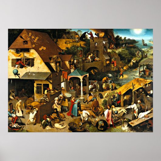 Netherlandish Proverbs, schilderij van Pieter Brue Poster (Voorkant)