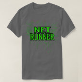 Netrunner Programmer IT Computer Administrator T-shirt (Design voorkant)