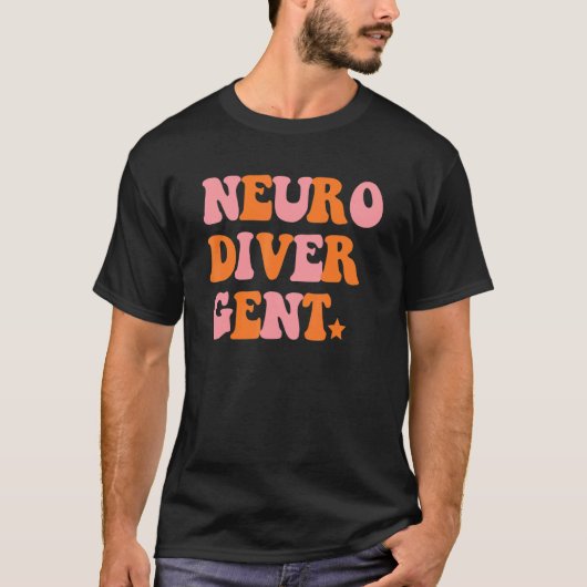 Neuro Diver Gent Inspirational Retro Quote T-shirt (Voorkant)