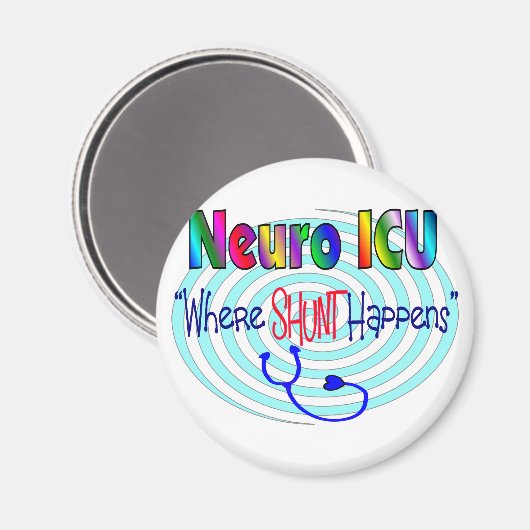 NEURO ICU "where SHUNT Happess" Magneet (Voorkant / Achterkant)