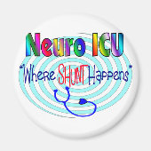 NEURO ICU "where SHUNT Happess" Magneet (Voorkant)