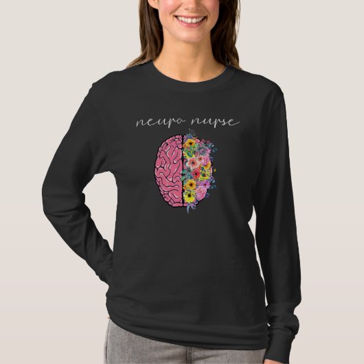 Neuro Neurse Floral Neuroscience Neursing Proud Nu T-shirt (Voorkant)