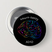 Neuro-sassy ADHD-pen Ronde Button 7,6 Cm (Voorkant /achterkant)