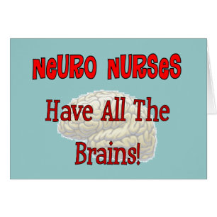 Neuro verpleegsters "hebben alle hersenen"