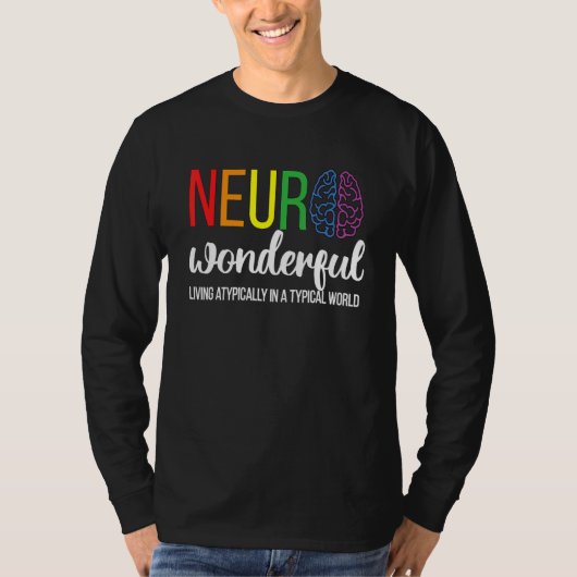 Neuro Wonderful Neurodiversity Autism Neurodiverge T-shirt (Voorkant)