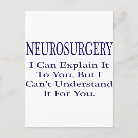 Neurochirurg grapt .. Leg uit dat u het niet begri Briefkaart (Voorkant)
