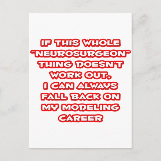 Neurochirurg Humor... Modelleercarrière Briefkaart (Voorkant)
