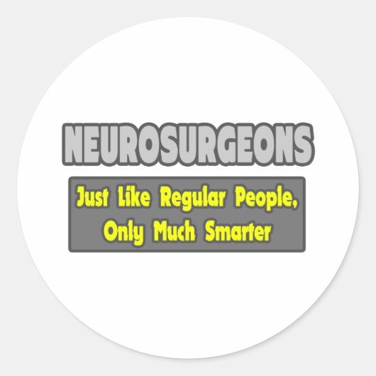 Neurochirurgen... slimmer ronde sticker (Voorkant)