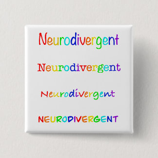 neurodivergent | Goedkeuring van autisme Vierkante Button 5,1 Cm