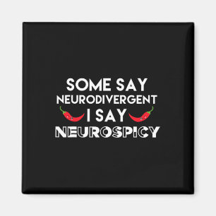 Neurodivergent Neurospicy ADHD Fun Neurodiversitei Magneet