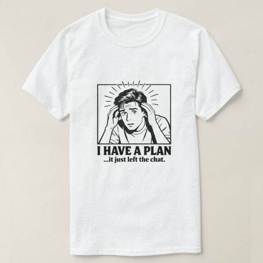 Neurodivergente ADHD Humor T-shirt Plan Verliet de (Design voorkant)