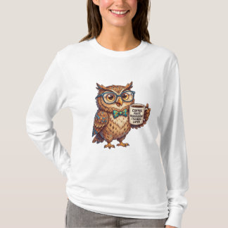 Neurodivergente Uil Grappige Meme Koffie Eerst T-shirt