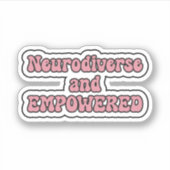 Neurodiverse en EMPOWERED Pink Neurodiversity Sticker (Voorkant)