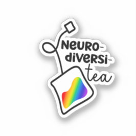 "Neurodiversi-tea"| Neurodiverent bewustzijn Sticker