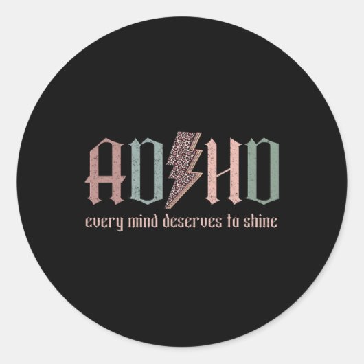 Neurodiversiteit ADHD Elke geest verdient het om e Ronde Sticker (Voorkant)