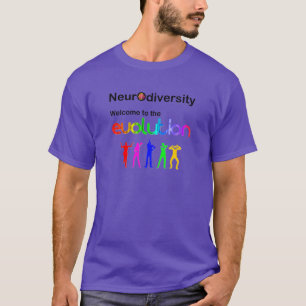 Neurodiversiteit Welkom in de evolutie T-shirt