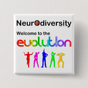 Neurodiversiteit Welkom in de evolutie Vierkante Button 5,1 Cm