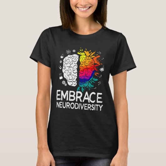 Neurodiversity Embrace Adhd Autism Asd T-shirt (Voorkant)