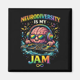 Neurodiversity Is My Jam Magneet