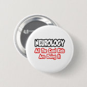 Neurologie... alle coole Kinderen Ronde Button 5,7 Cm (Voorkant /achterkant)