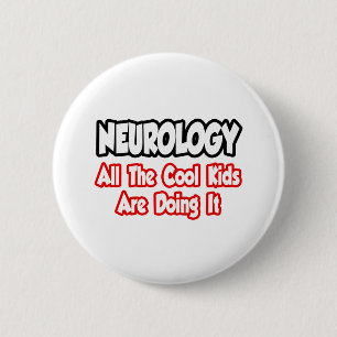 Neurologie... alle coole Kinderen Ronde Button 5,7 Cm