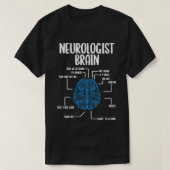 Neuroloog Brain Neurology Scientist Neuroscience T-shirt (Design voorkant)