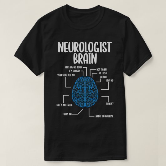 Neuroloog Brain Neurology Scientist Neuroscience T-shirt (Design voorkant)