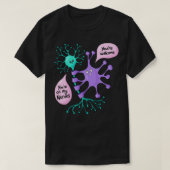 Neuron op uw zenuwen Neurowetenschap T-shirt (Design voorkant)