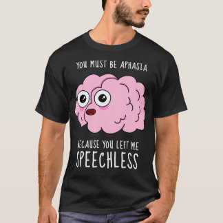 Neuroscience aphasia valentijn kerstverjaardag t-shirt