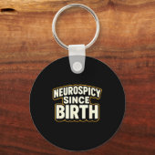 Neuroscy Since Birth – Funny Adhd Autism Neurodive Sleutelhanger (Voorkant)
