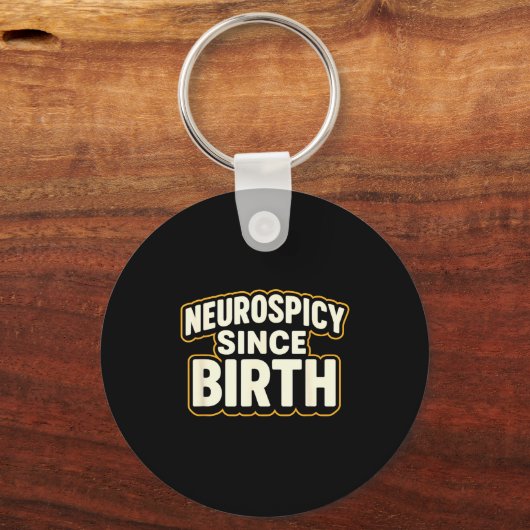 Neuroscy Since Birth – Funny Adhd Autism Neurodive Sleutelhanger (Voorkant)