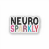 Neurosparkly Kiss-Cut, Neurodivergent Autisme ADHD Sticker (Voorkant)