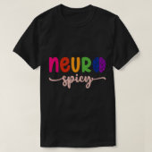 Neurospicy Neuro Spicy Neurotypische Neurodiversit T-shirt (Design voorkant)