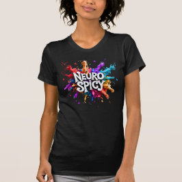 NEUROSPICY neurodiversity autism adhd dyslexia T-shirt