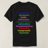 Neurotransmitters Neurowetenschap Psychologie Biol T-shirt (Design voorkant)