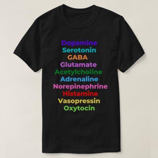 Neurotransmitters Neurowetenschap Psychologie Biol T-shirt (Design voorkant)