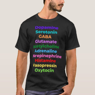 Neurotransmitters Neurowetenschap Psychologie Biol T-shirt