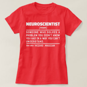Neurowetenschapper Zelfstandig naamwoord Wetenscha T-shirt