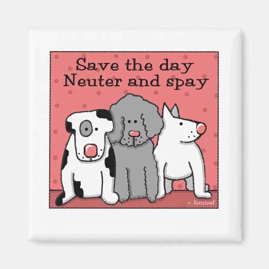 Neuter en Spay Save the Day Magneet (Voorkant)