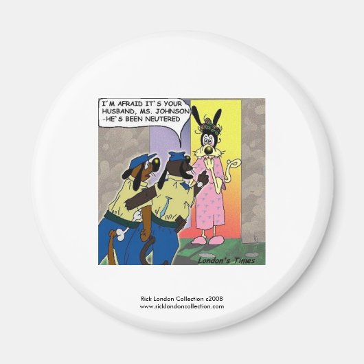 Neutered Dog Funny Cartoon Novelty Magnet (Voorkant)