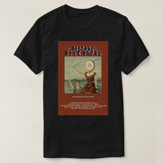 Neutraal melkhotel - in het vliegtuig boven het Ze T-shirt (Design voorkant)