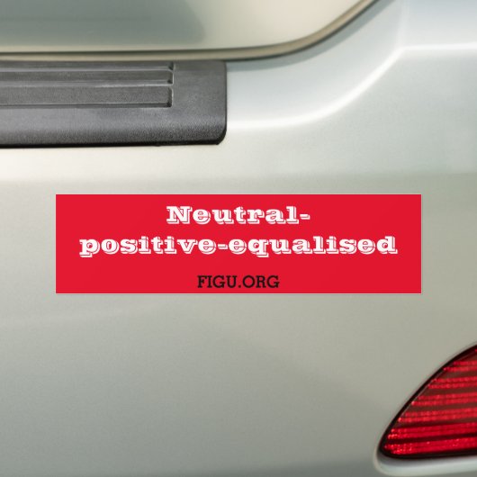 Neutral-positive-equalised Bumper Sticker (Op auto)