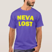 NEVA VERLIES! T-SHIRT (Voorkant)